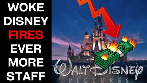 Woke-SJW Disney Moves Forward With Evermore Drastic Layoffs Of Employees