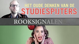 Het oude denken van de STUDIESPIJTERS | Rooksignalen #25