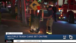 Crews put out multiple trash can fires in downtown San Diego