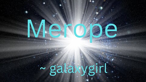 Merope ~ galaxygirl 11/21/2022