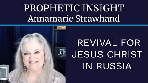 Prophetic Insight: Revival For Jesus Christ in Russia - Billion Soul Harvest For Youth and UKRAINE