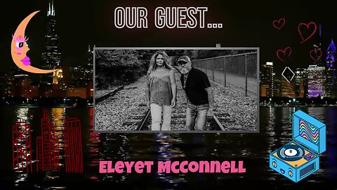 Eleyet McConnell l Music Monday | Sandra 9:00 pm EST