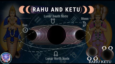 Rahu and Ketu?