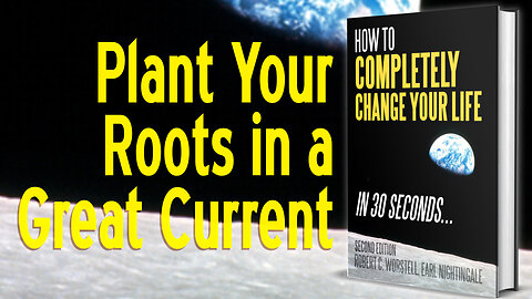 [Living Sensical] Plant Your Roots in a Great Moving Current - Nightingale
