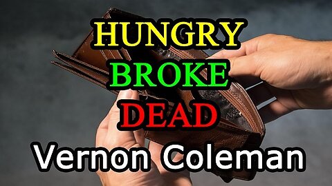 Hungry Broke Dead by Dr. Vernon Coleman