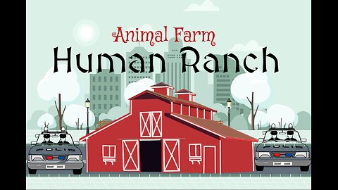 Animal Farm Human Ranch