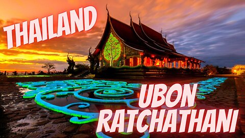 Ubon Ratchathani Isaan Thailand อุบลราชธานี