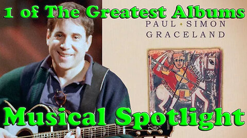 Musical Spotlight Episode 18 | Paul Simon's Graceland | On The Fringe