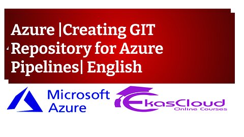 #Azure GIT Repository|English|Ekascloud