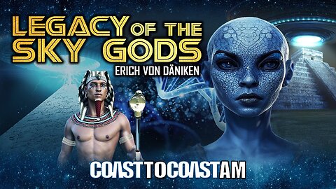 Erich von Daniken Legacy of the Gods: The Return @COASTTOCOASTAMOFFICIAL