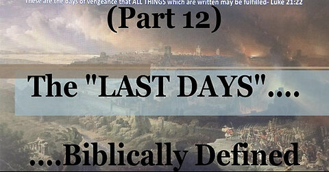 #12) Ezekiel's New Covenant, Ch. 36-37 (The Last Days....Biblically Defined Series)