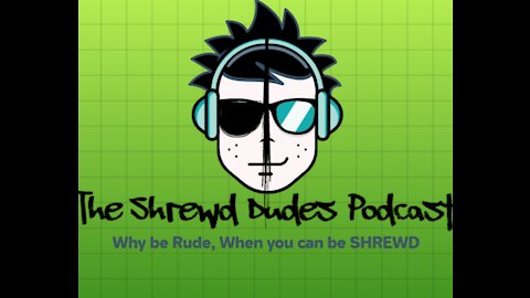 Half Blind Hecklers are Renaming, we are now THE SHREWD DUDES PODCAST