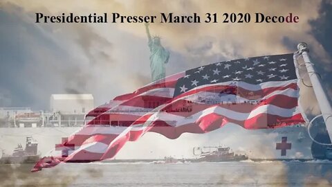 Presidential Presser March 31 2020 Decode