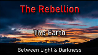 The Rebellion: The Earth Between Light & Darkness by Walter Veith & Henry Stober