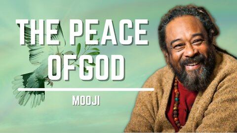 The Peace Of God | Mooji