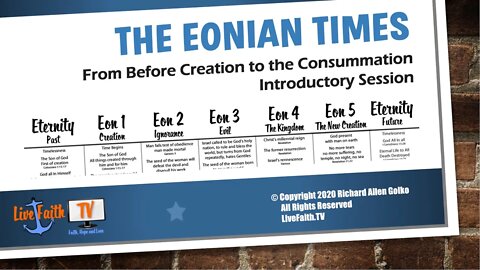 The Eonian Times Course Introductory Session -- Learn about the Eons of time in God's Word