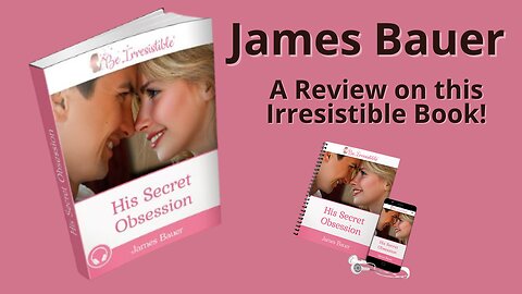 His Secret Obsession book by James Bauer Review