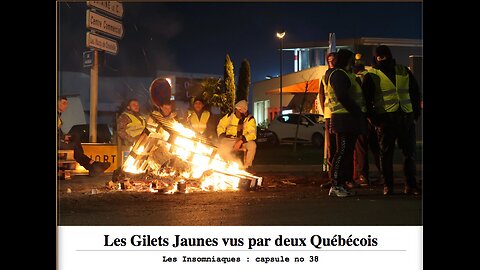 Capsule #38 Les Gilets Jaunes vus par deux Québécois.(Introduction)