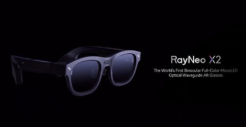 RayNeo X2: World's 1st AI-Powered True AR Glasses
