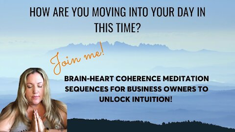 Early AM Meditation: Brain-Heart Coherence for Business Owners [LIVE MEDITATION W/ NATALIE VIGLIONE]