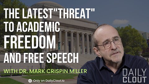The Latest "Threat" to Academic Freedom and Free Speech