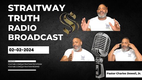 Stratiway Truth Radio Broadcast 2024-02-02