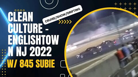Clean Culture Englishton NJ 2022 with 845 Subie!