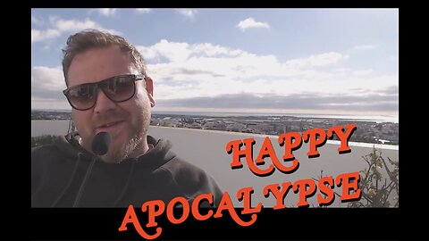 01 Happy Apocalypse Now!