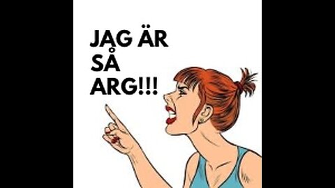 JAG ÄR SÅ ARG