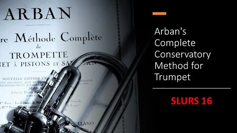 Arban's Complete Conservatory Method for Trumpet -Studies on [Slurring or Legato playing] - 16