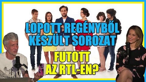 Lopott regényből készült sorozat futott az RTL-en? -Hobbista Hardcore; Köbli-Sík Viktória 23-06-20/2