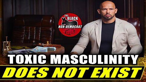 Andrew Tate Says Women Fall For The Emotional Argument Of "Toxic Masculinity"