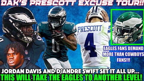 💥TAKING THE EAGLES TO ANOTHER LEVEL | DAK PRESCOTT EXCUSES! EAGLES FANS DEMAND MORE THAN COWBOY FANS