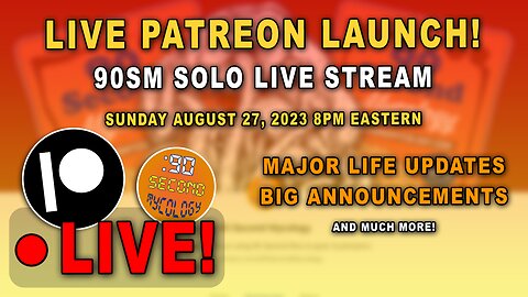 🔴 LIVE 90SM Patreon Launch \\ WHAT'S INCLUDED! (Previously Recorded Aug 27, 2023)