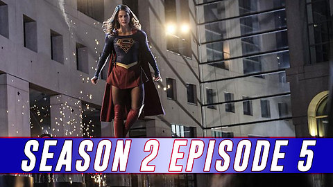 Supergirl Season 2 Episode 5 "Crossfire" Post Episode Reaction