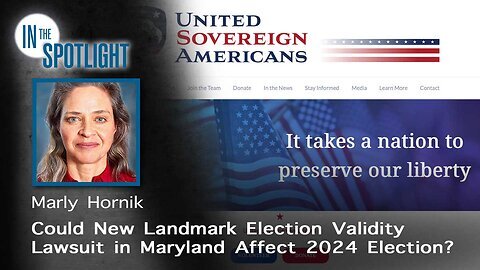 Restoring Lawful Elections. Could New Landmark Election Validity Lawsuit in Maryland Affect 2024 Election? 3-28-3024