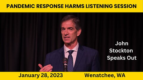 Pandemic Harms Listening Session - Highlights - Wenatchee, WA 28Jan23