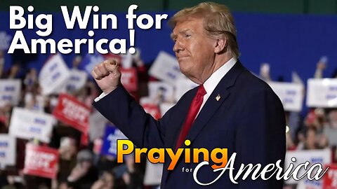 Victory for President Trump in the Supreme Court | Praying for America - 3/5/24