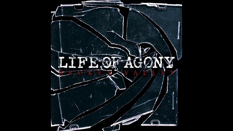 Life Of Agony - Broken Valley