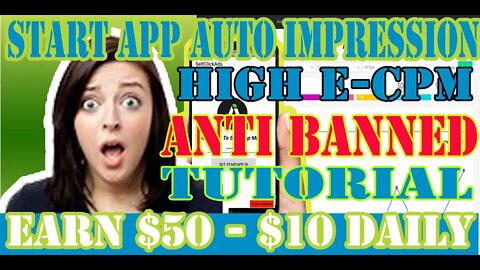 Start App Self Click Auto Impression Anti Banned High ECPM Tutorial 2022