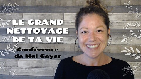 Grand ménage de ta vie (conférence)