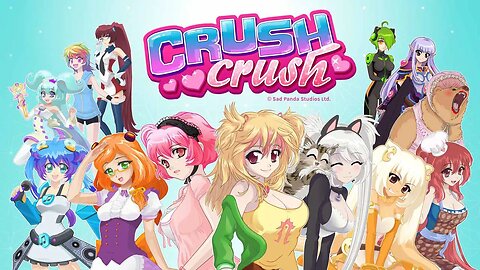 Crushing the Waifus! Let's Stream Crush Crush!
