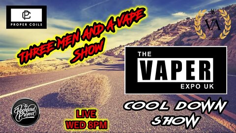 Three men and a vape show #131 EXPO COOL DOWN SHOW!!