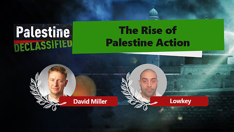 Episode 123: The Rise of Palestine Action