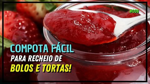 Compota Fácil para Recheio de Bolos e Tortas.