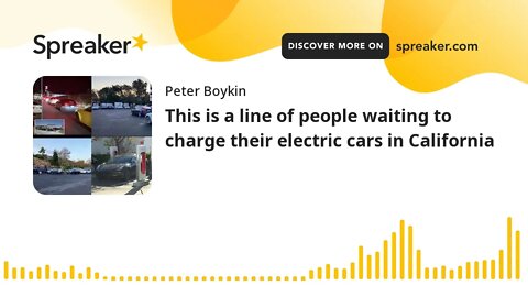 This is a line of people waiting to charge their electric cars in California