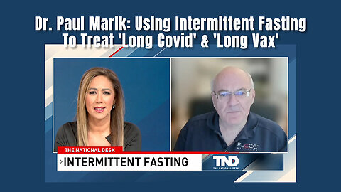 Dr. Paul Marik: Using Intermittent Fasting To Treat 'Long Covid' & 'Long Vax'