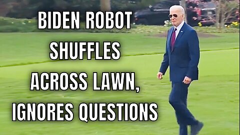 ROBOT PRESIDENT BIDEN Shuffles across the Lawn Today, Ignoring Reporter’s Questions
