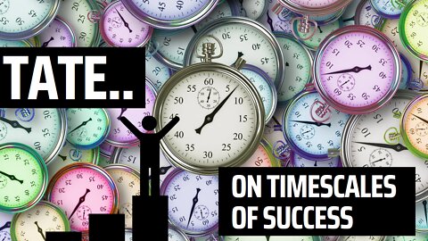 Tate on the timescales of success