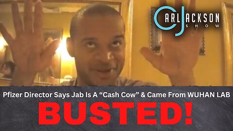 BUSTED: Pfizer Director Says Jab Is A “Cash Cow” & Came From WUHAN LAB